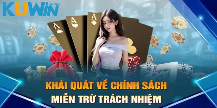 Khái niệm đúng về quyền miễn trừ trách nhiệm kuwin