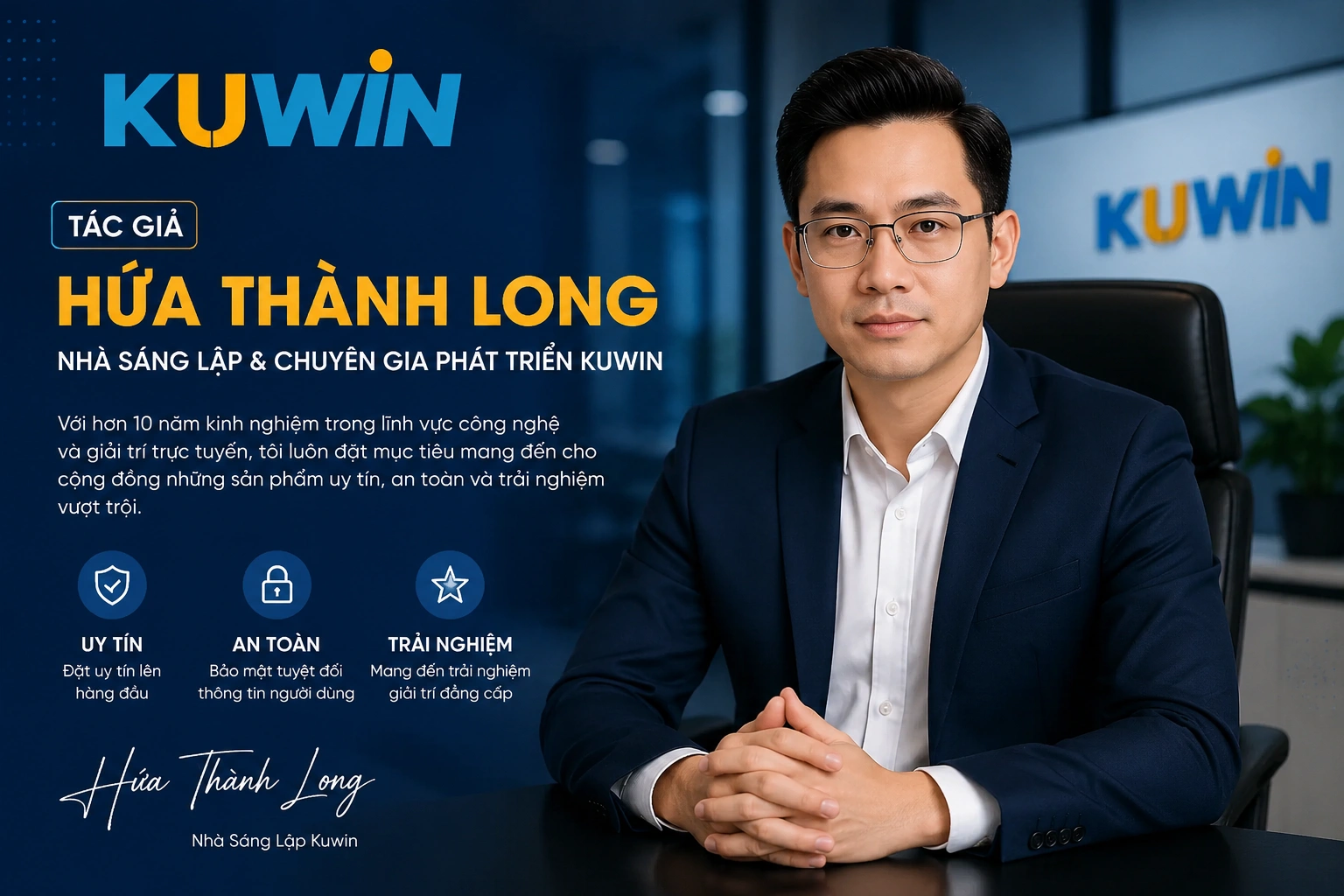 Tác Giả Hứa Thành Long – Nhà Sáng Lập & Chuyên Gia Phát Triển Kuwin